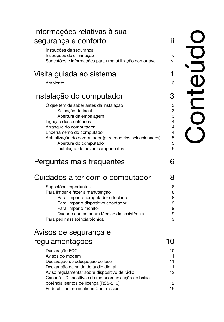 Conteúdo, Visita guiada ao sistema 1, Instalação do computador 3 | Avisos de segurança e regulamentações 10 | Acer RL80 User Manual | Page 203 / 764