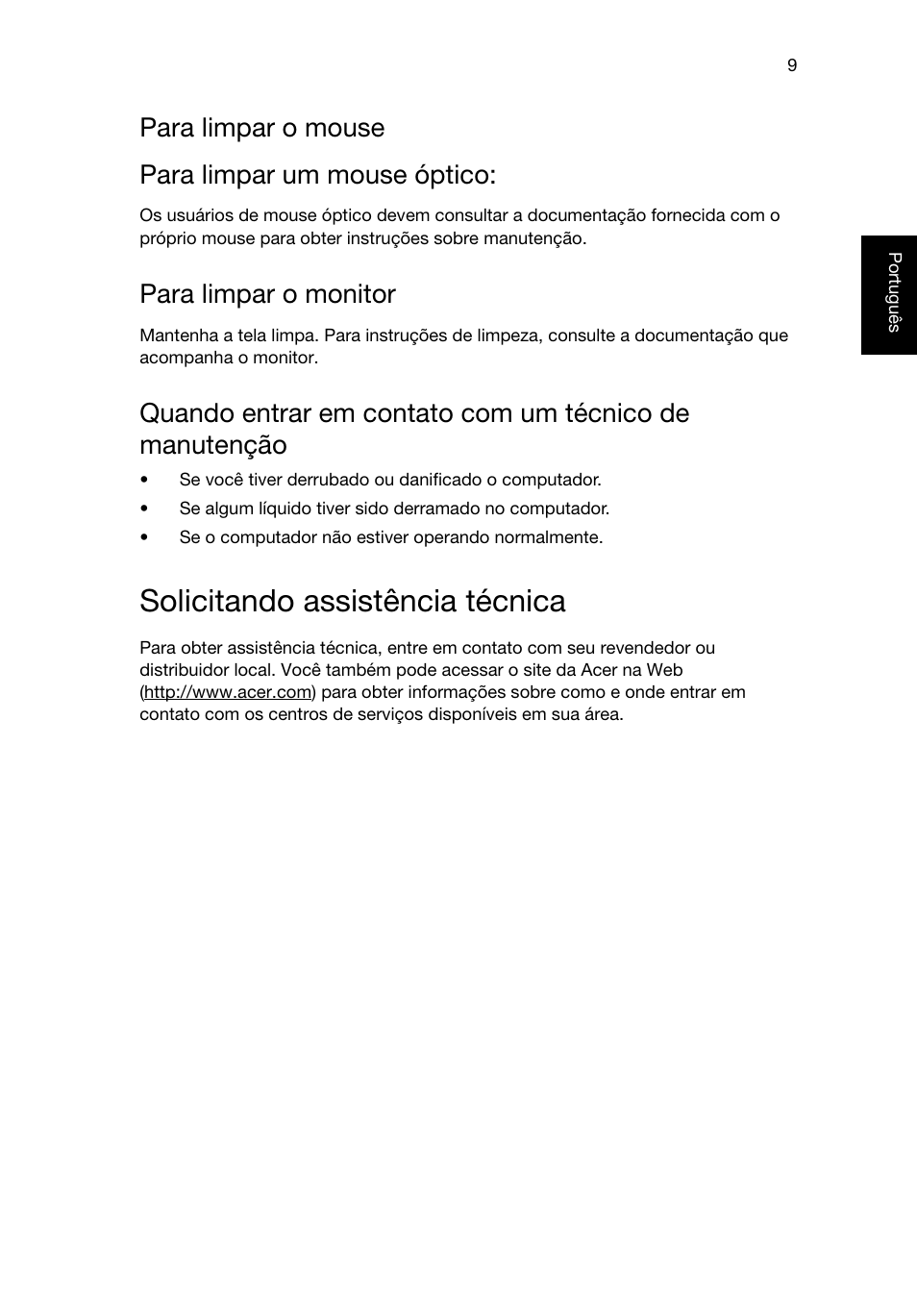 Solicitando assistência técnica, Para limpar o mouse, Para limpar o monitor | Para limpar o mouse para limpar um mouse óptico | Acer RL80 User Manual | Page 239 / 764