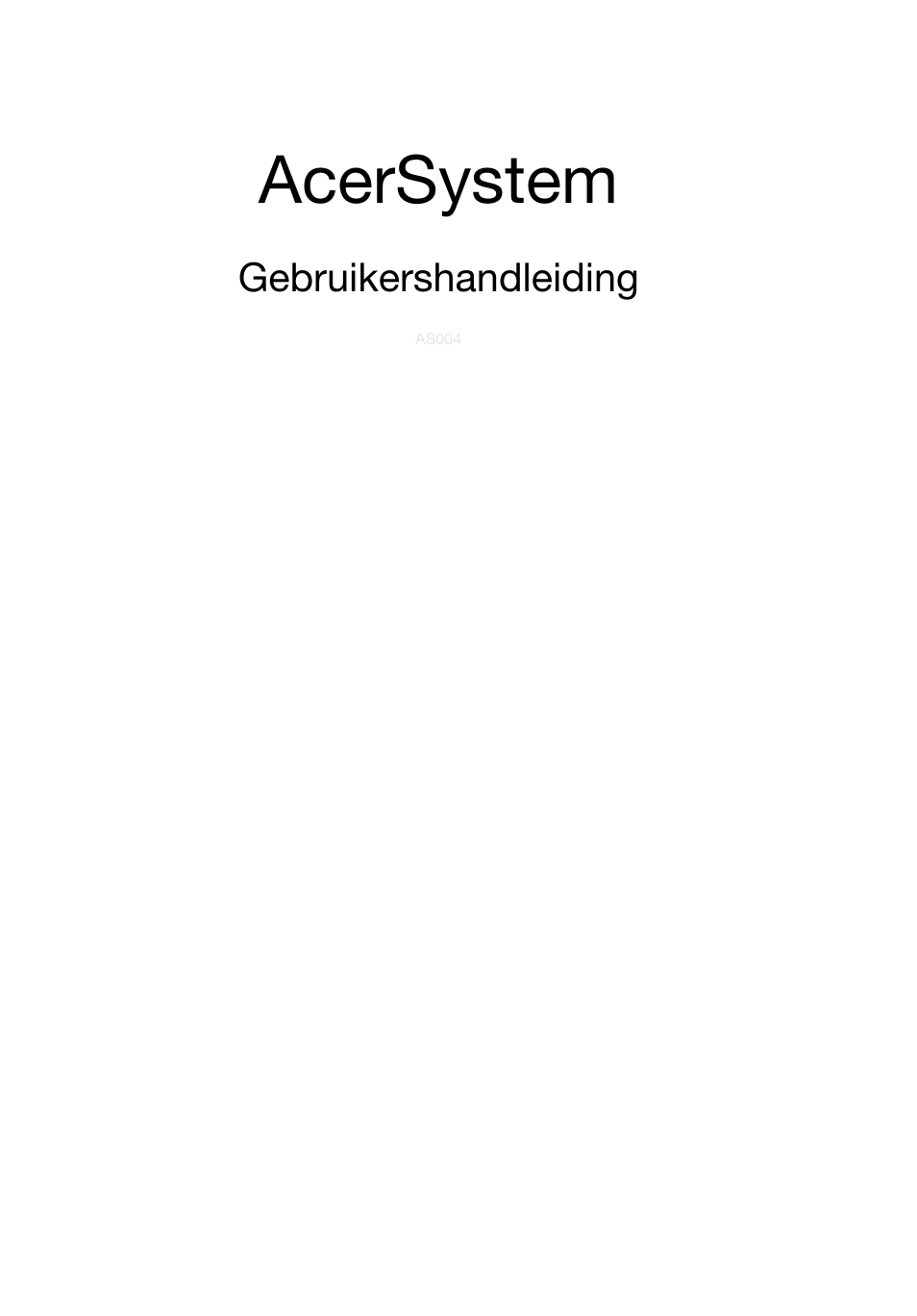 Nederlands, Acersystem, Gebruikershandleiding | Acer RL80 User Manual | Page 247 / 764