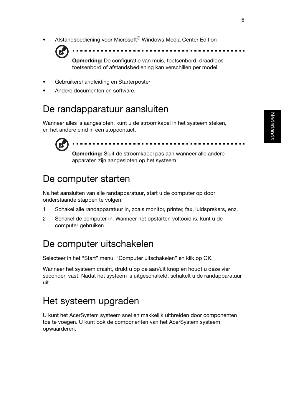De randapparatuur aansluiten, De computer starten, De computer uitschakelen | Het systeem upgraden | Acer RL80 User Manual | Page 261 / 764