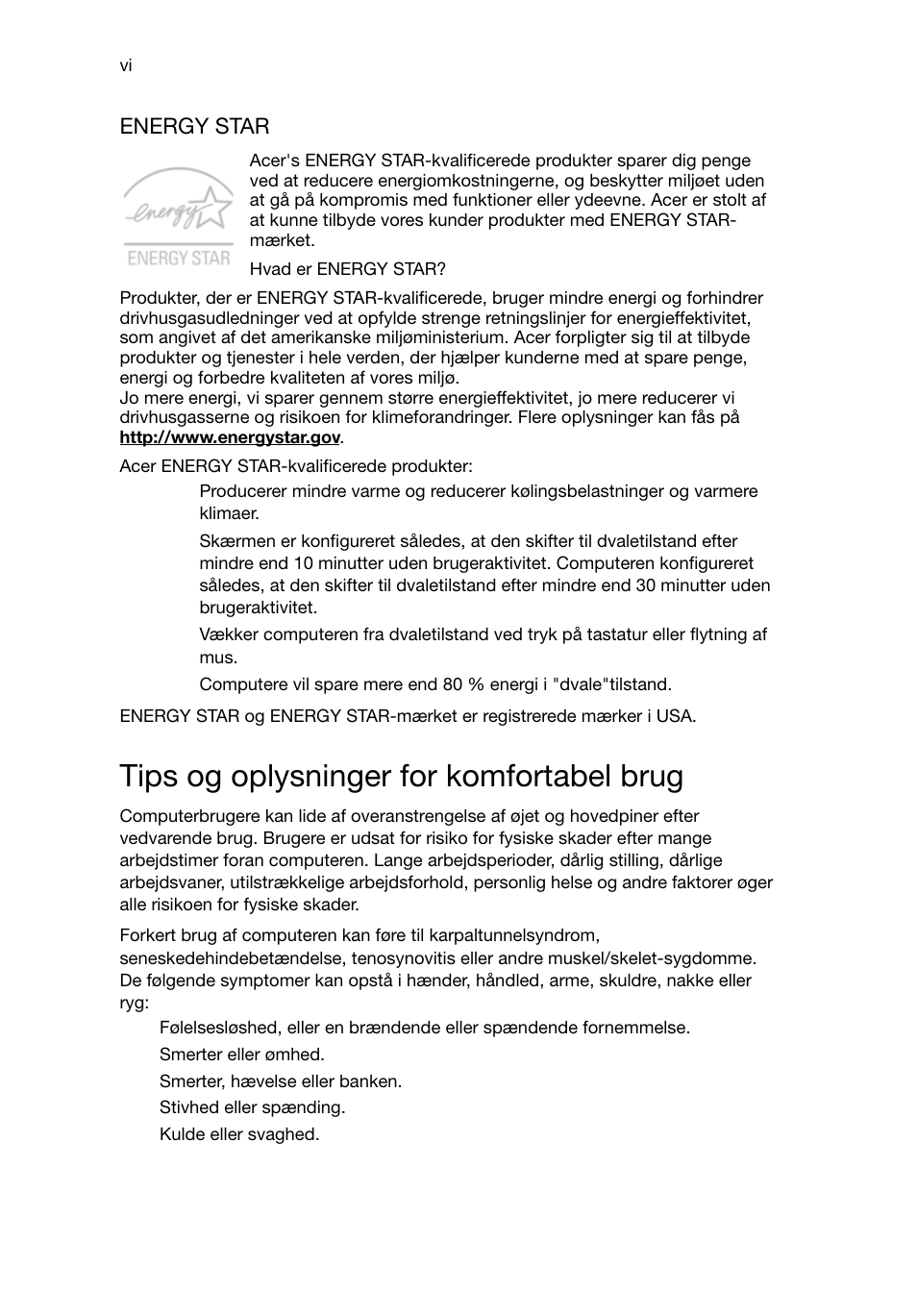 Tips og oplysninger for komfortabel brug | Acer RL80 User Manual | Page 306 / 764