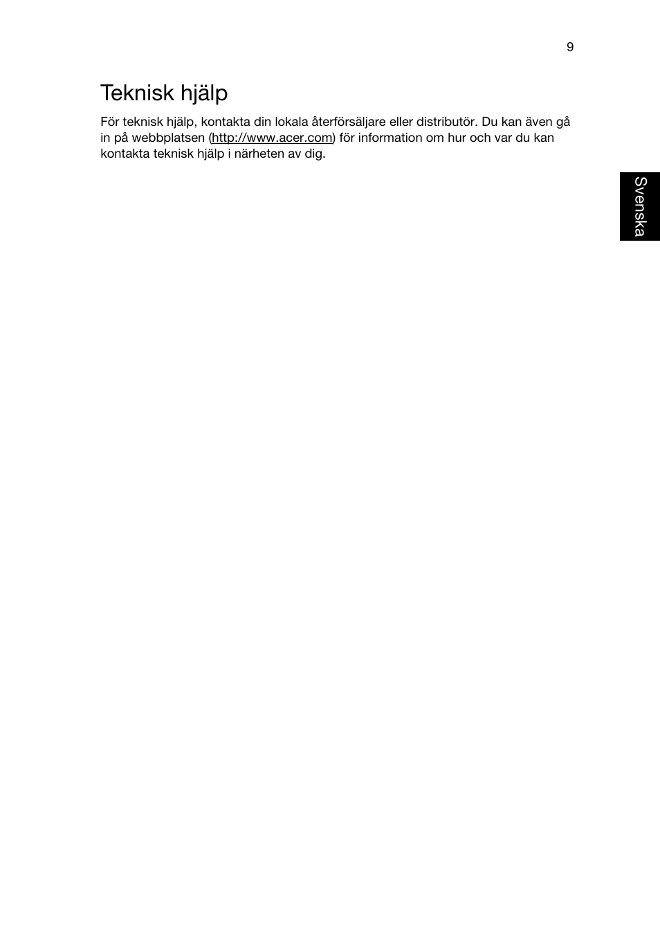 Teknisk hjälp | Acer RL80 User Manual | Page 345 / 764