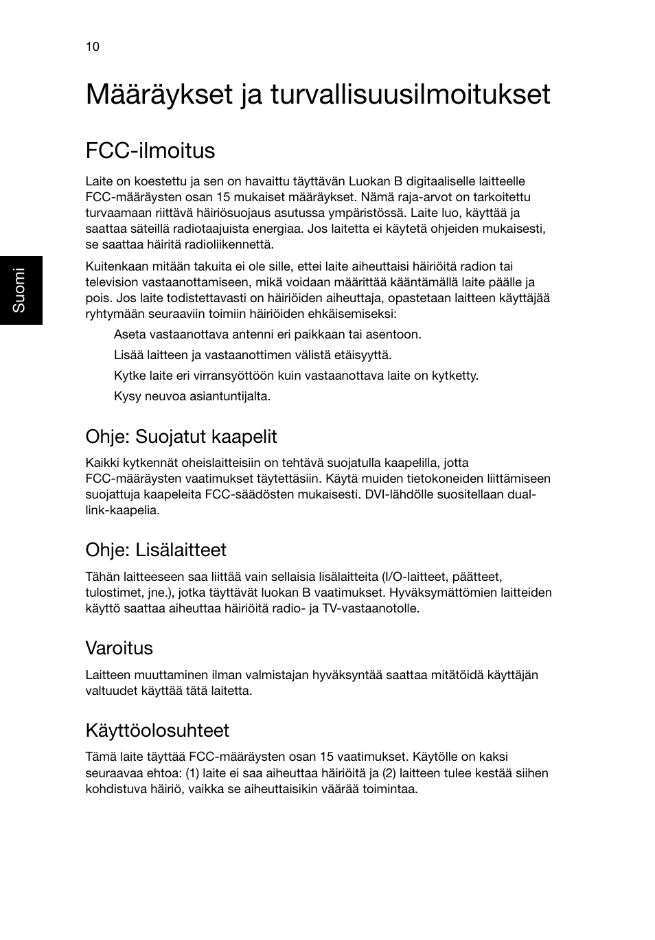 Määräykset ja turvallisuusilmoitukset, Fcc-ilmoitus, Ohje: suojatut kaapelit | Ohje: lisälaitteet, Varoitus, Käyttöolosuhteet | Acer RL80 User Manual | Page 372 / 764