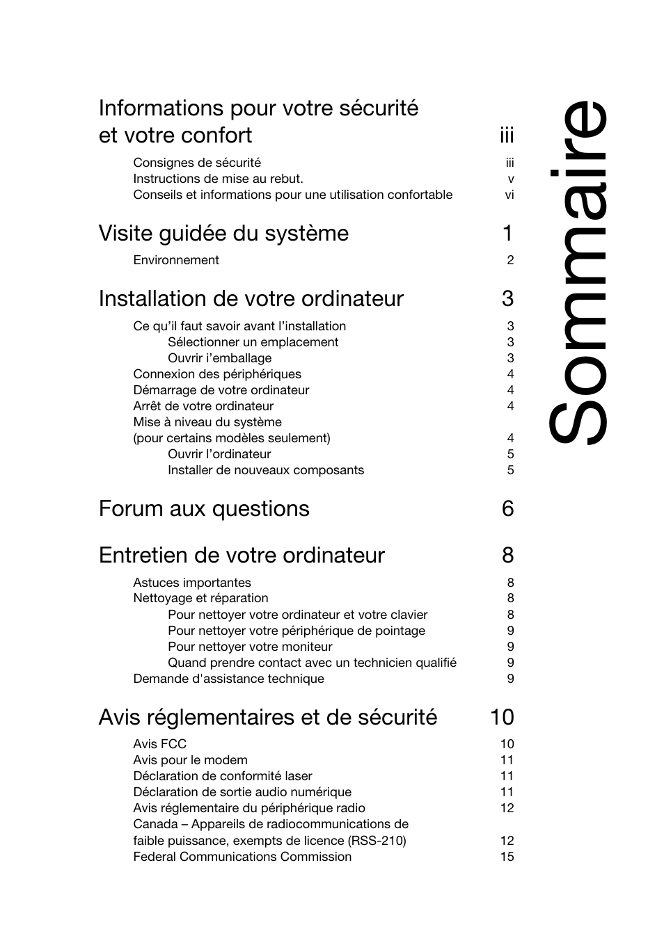 Sommaire, Sommair e, Visite guidée du système 1 | Installation de votre ordinateur 3, Avis réglementaires et de sécurité 10 | Acer RL80 User Manual | Page 39 / 764