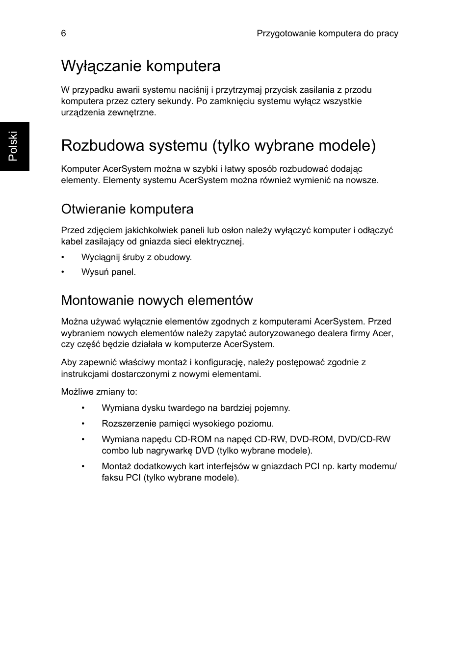 Wyłączanie komputera, Rozbudowa systemu (tylko wybrane modele), Otwieranie komputera | Montowanie nowych elementów | Acer RL80 User Manual | Page 424 / 764