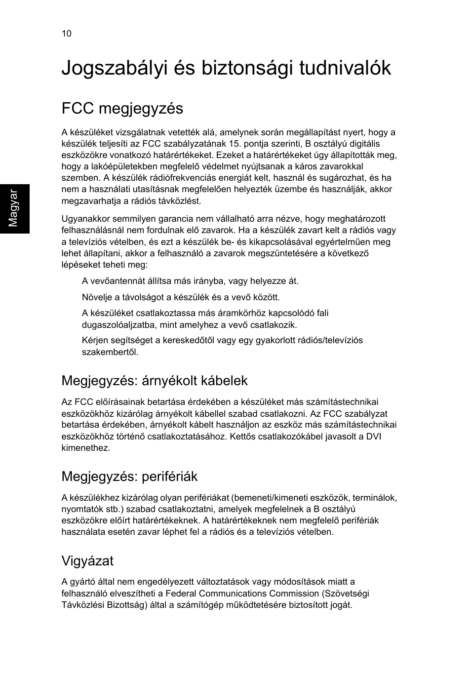 Jogszabályi és biztonsági tudnivalók, Fcc megjegyzés, Megjegyzés: árnyékolt kábelek | Megjegyzés: perifériák, Vigyázat | Acer RL80 User Manual | Page 456 / 764