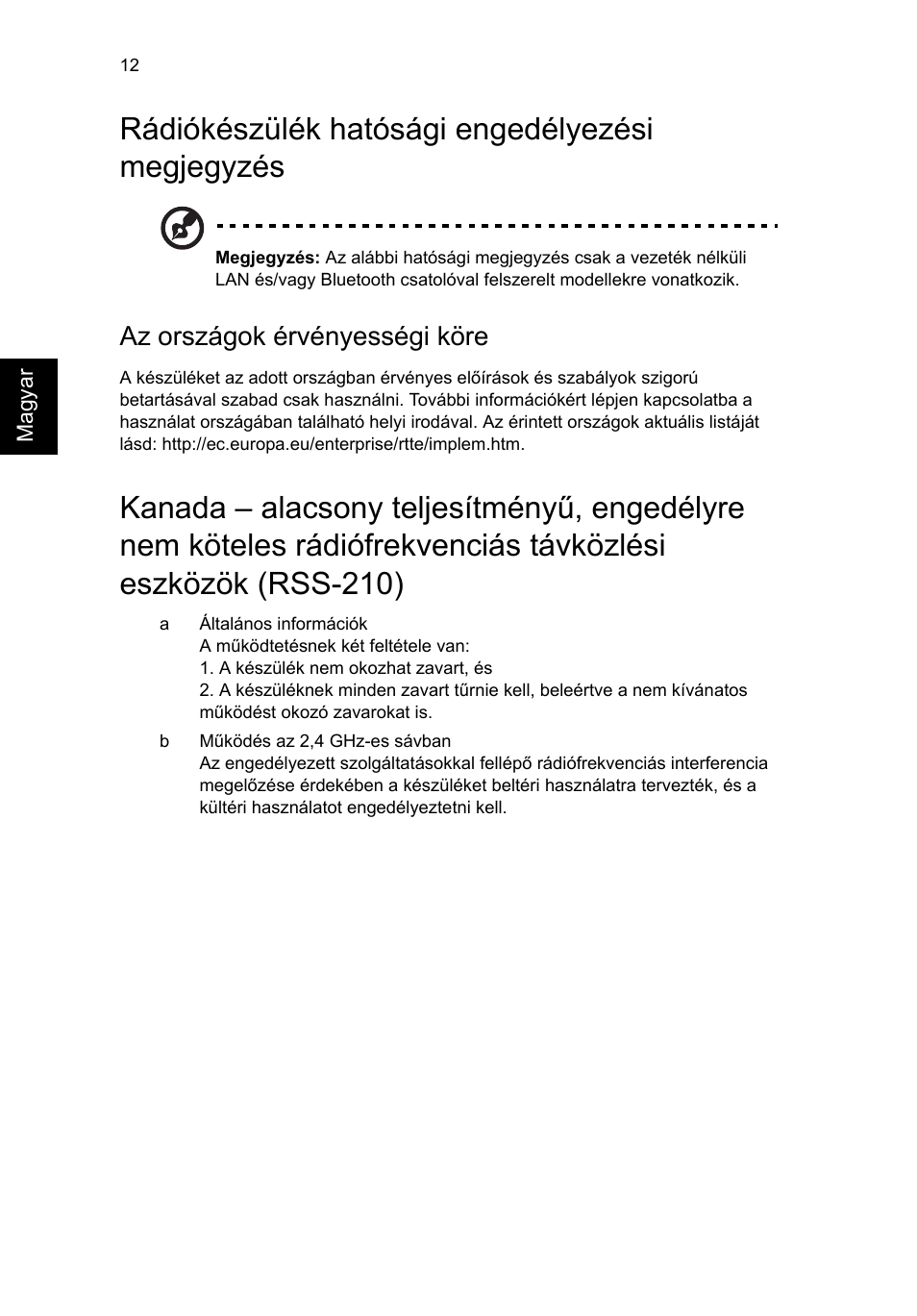 Rádiókészülék hatósági engedélyezési megjegyzés, Az országok érvényességi köre | Acer RL80 User Manual | Page 458 / 764