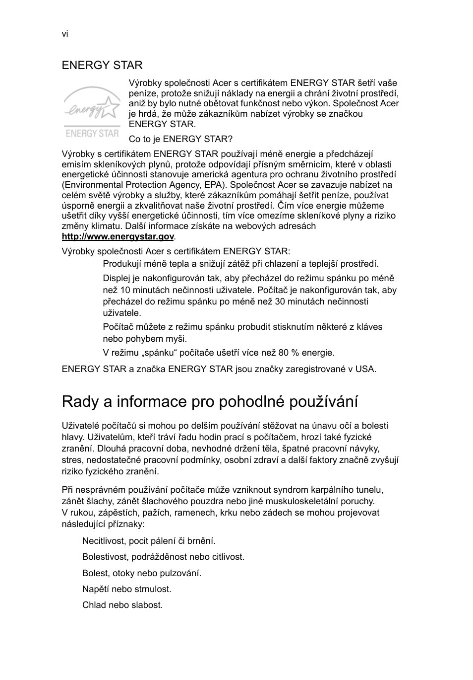 Rady a informace pro pohodlné používání | Acer RL80 User Manual | Page 468 / 764