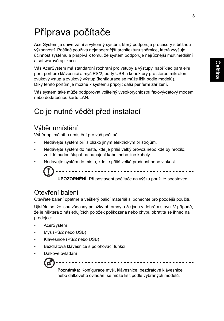 Příprava počítače, Co je nutné vědět před instalací, Výběr umístění | Otevření balení | Acer RL80 User Manual | Page 475 / 764