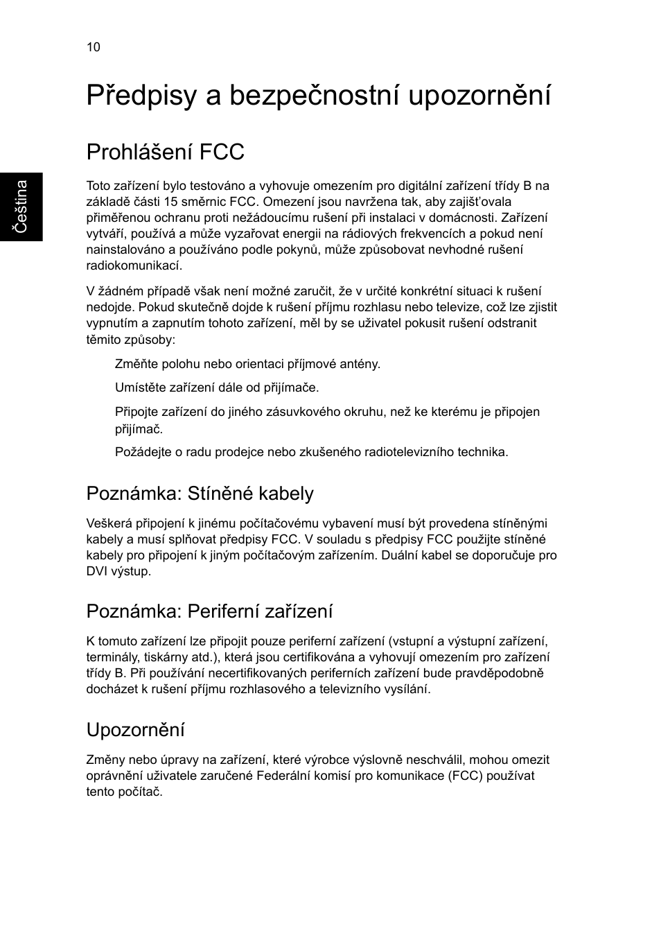 Předpisy a bezpečnostní upozornění, Prohlášení fcc, Poznámka: stíněné kabely | Poznámka: periferní zařízení, Upozornění | Acer RL80 User Manual | Page 482 / 764