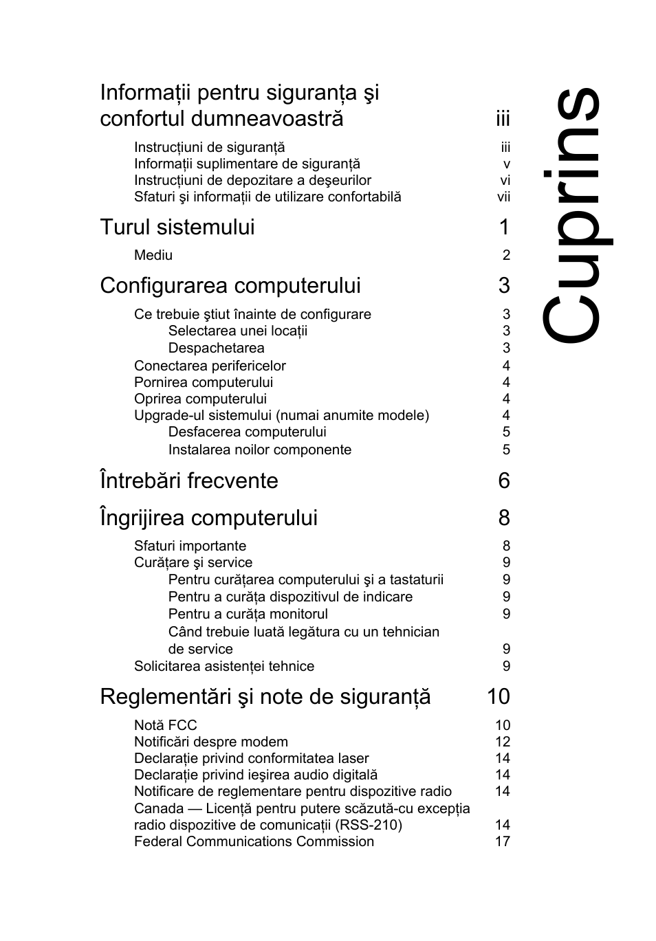 Cuprins, Turul sistemului 1, Configurarea computerului 3 | Întrebări frecvente 6 îngrijirea computerului 8 | Acer RL80 User Manual | Page 497 / 764