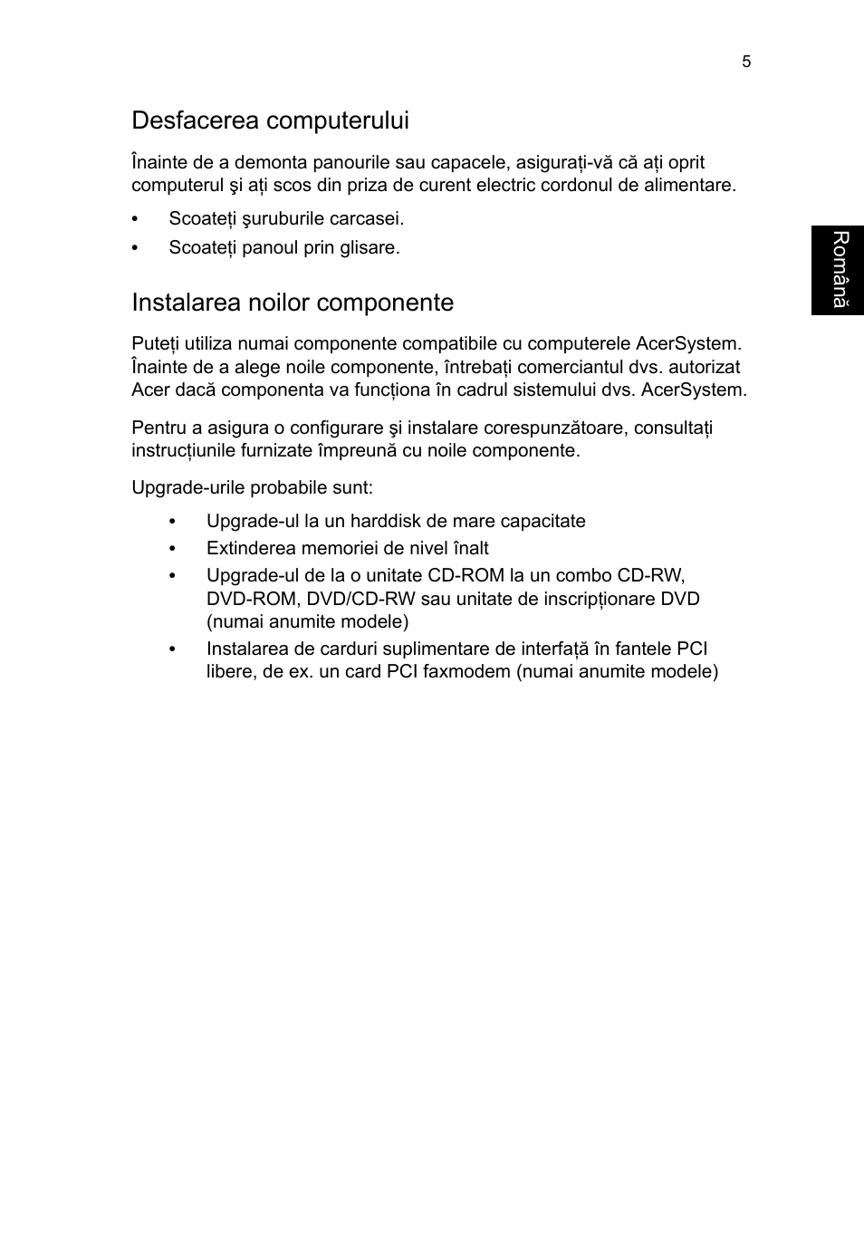 Desfacerea computerului, Instalarea noilor componente | Acer RL80 User Manual | Page 503 / 764