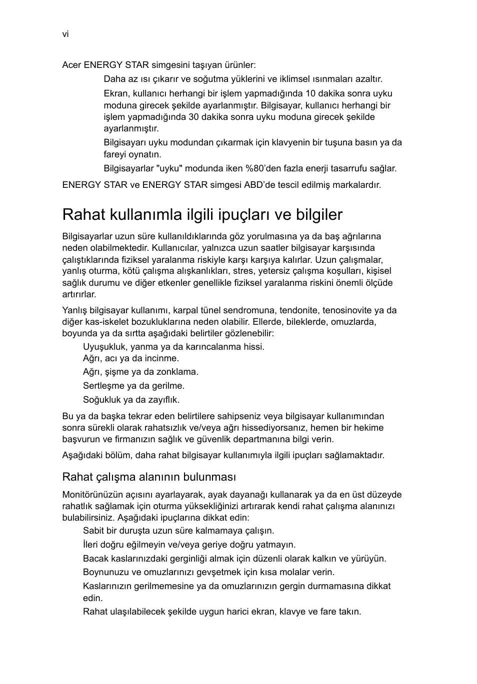 Rahat kullanımla ilgili ipuçları ve bilgiler | Acer RL80 User Manual | Page 552 / 764