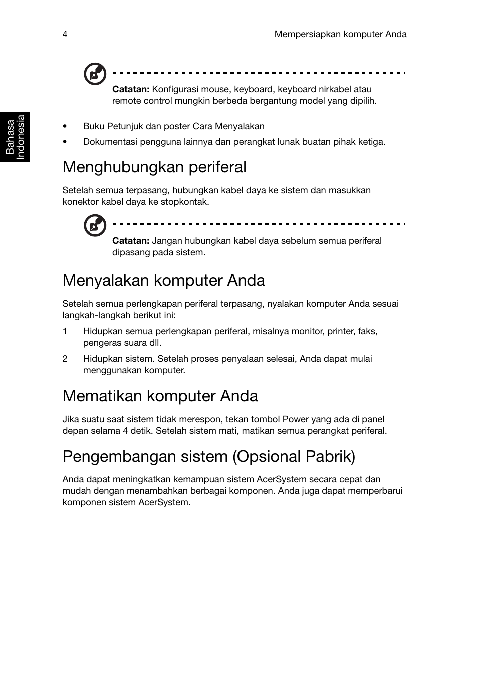 Menghubungkan periferal, Menyalakan komputer anda, Mematikan komputer anda | Pengembangan sistem (opsional pabrik) | Acer RL80 User Manual | Page 692 / 764
