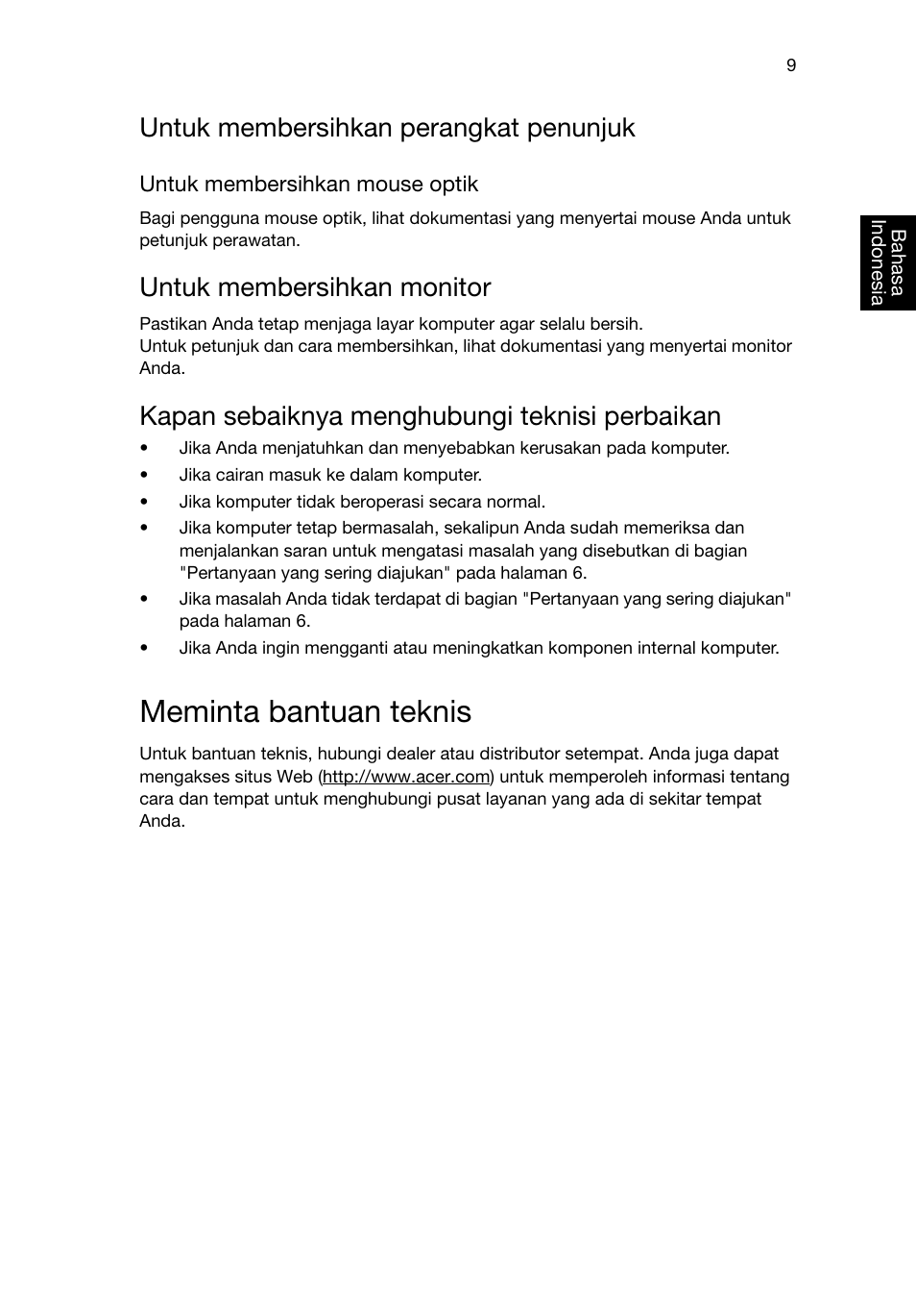 Meminta bantuan teknis, Untuk membersihkan perangkat penunjuk, Untuk membersihkan monitor | Kapan sebaiknya menghubungi teknisi perbaikan | Acer RL80 User Manual | Page 697 / 764