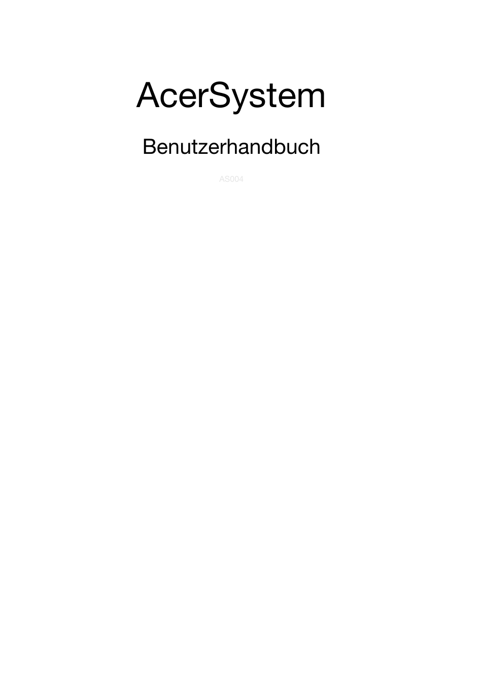 Deutsch, Acersystem, Benutzerhandbuch | Acer RL80 User Manual | Page 83 / 764