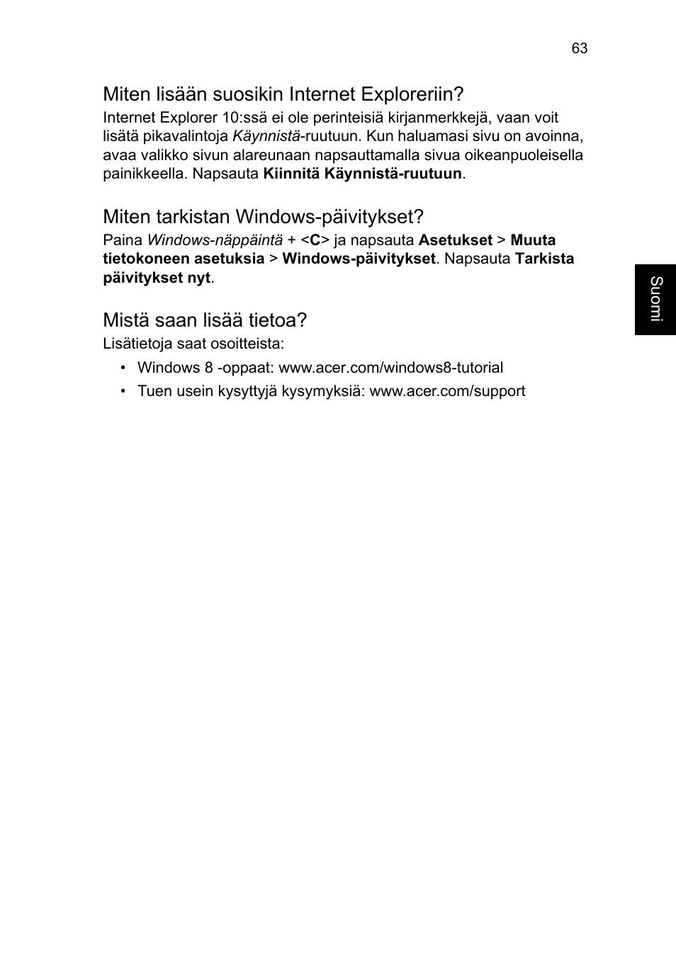 Miten lisään suosikin internet exploreriin, Miten tarkistan windows-päivitykset, Mistä saan lisää tietoa | Acer TravelMate P253-MG User Manual | Page 1003 / 2736