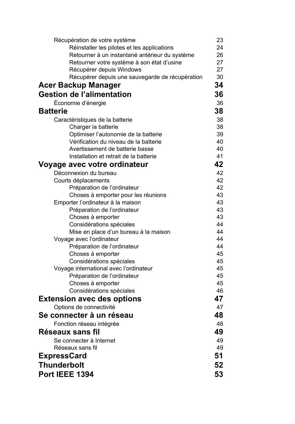 Batterie 38, Voyage avec votre ordinateur 42, Extension avec des options 47 | Se connecter à un réseau 48, Réseaux sans fil 49 | Acer TravelMate P253-MG User Manual | Page 106 / 2736