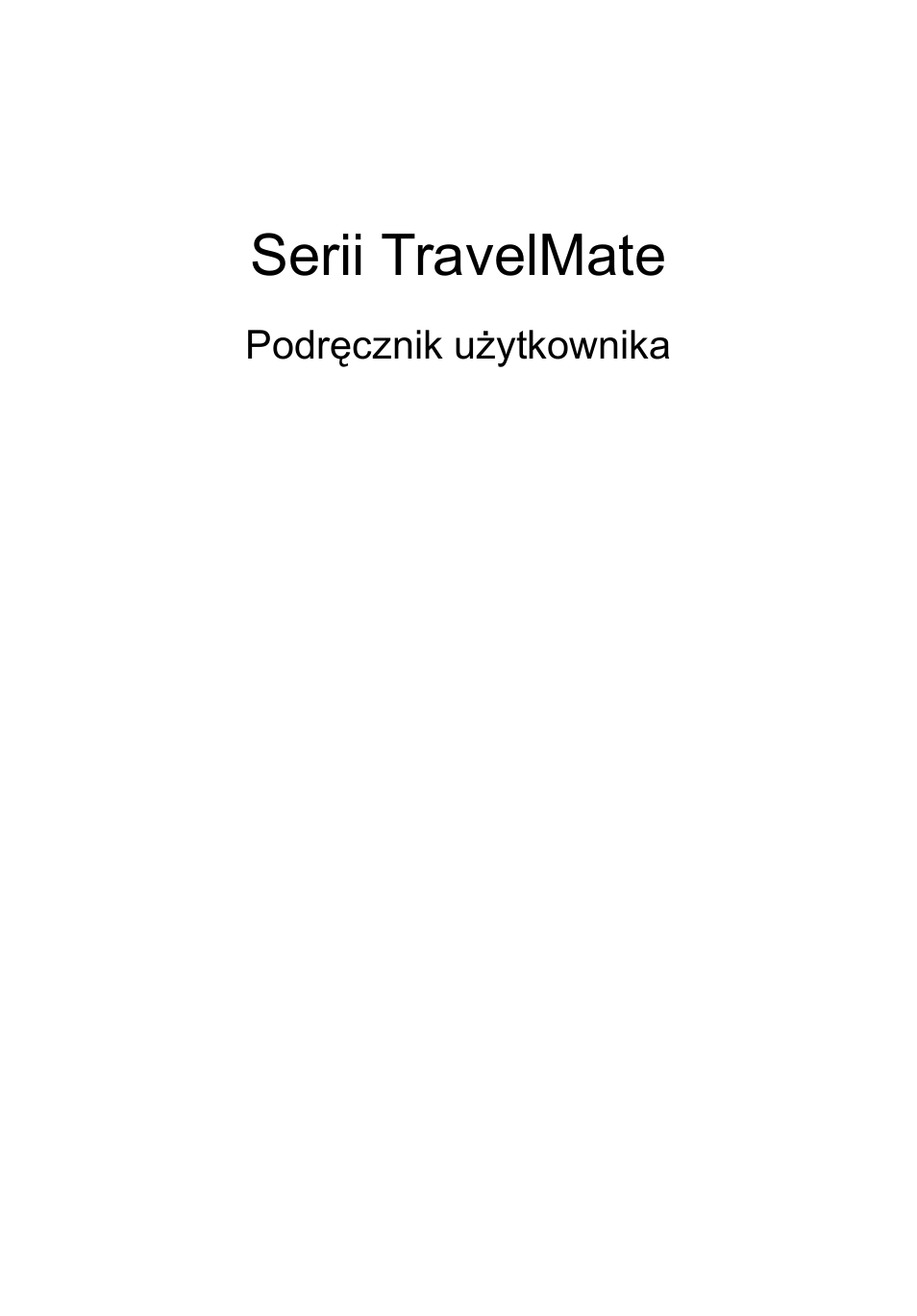 Polski, Serii travelmate | Acer TravelMate P253-MG User Manual | Page 1111 / 2736