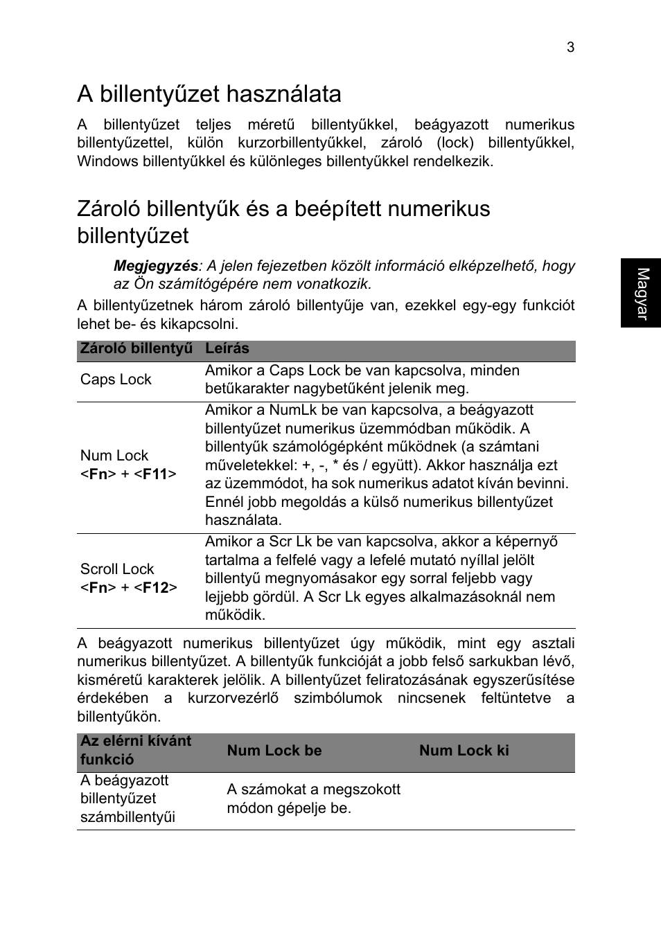 A billentyűzet használata | Acer TravelMate P253-MG User Manual | Page 1225 / 2736