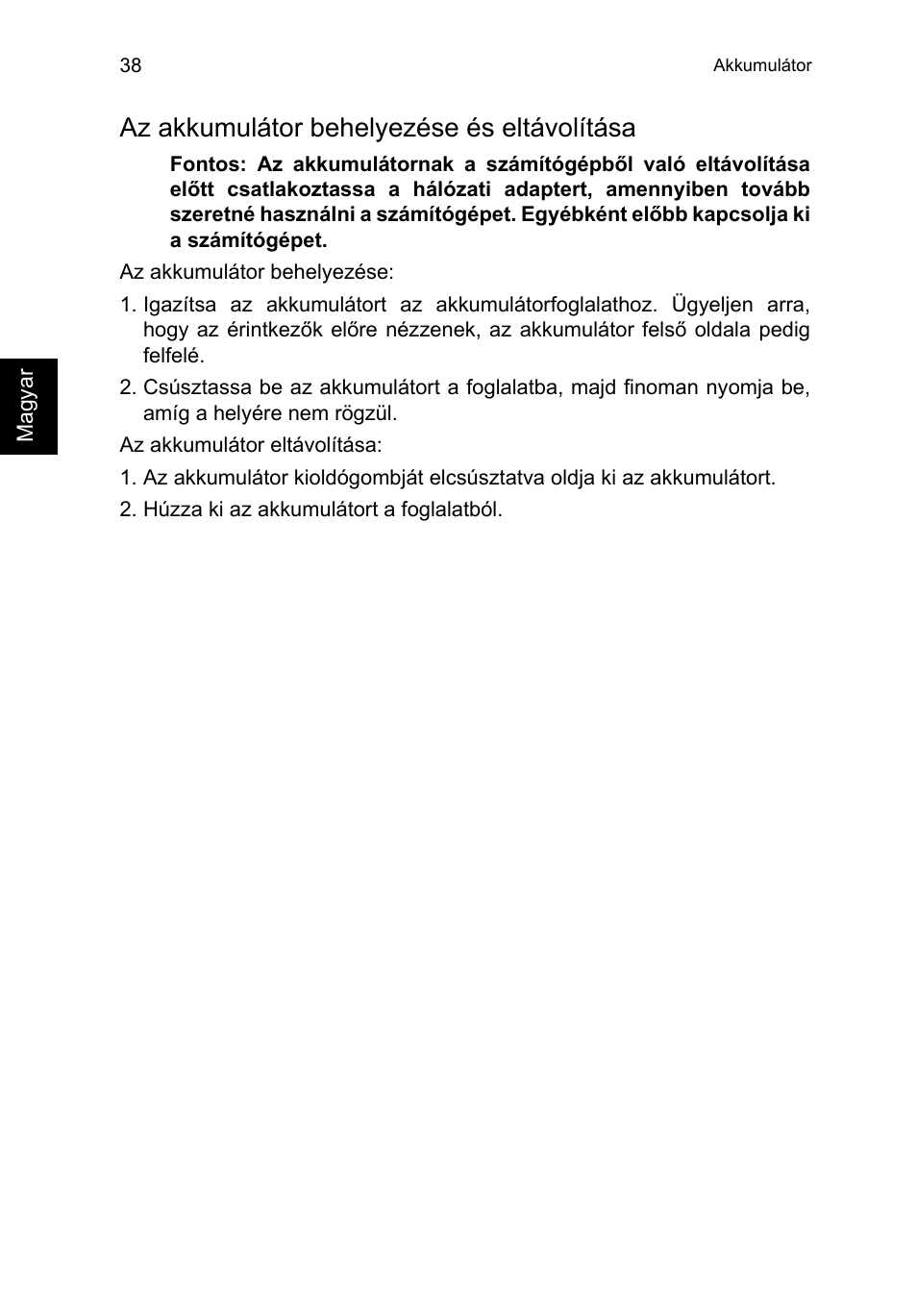 Az akkumulátor behelyezése és eltávolítása | Acer TravelMate P253-MG User Manual | Page 1260 / 2736