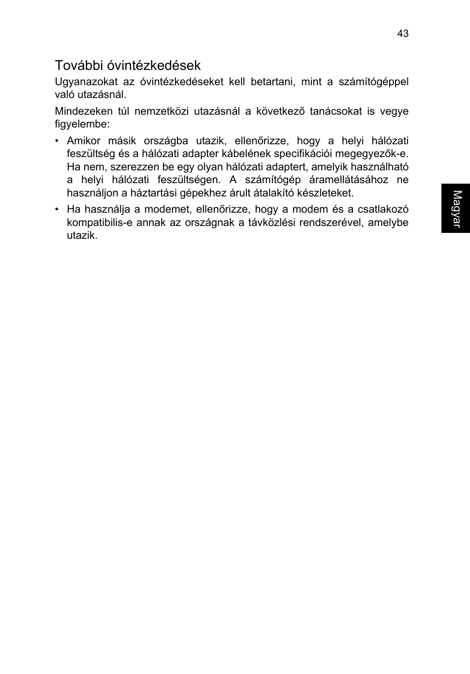 További óvintézkedések | Acer TravelMate P253-MG User Manual | Page 1265 / 2736