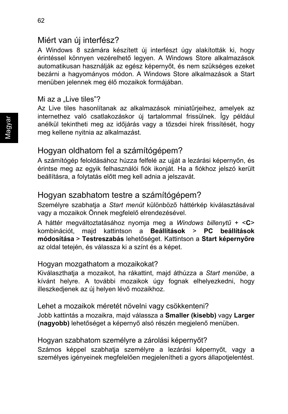 Miért van új interfész, Hogyan oldhatom fel a számítógépem, Hogyan szabhatom testre a számítógépem | Acer TravelMate P253-MG User Manual | Page 1284 / 2736