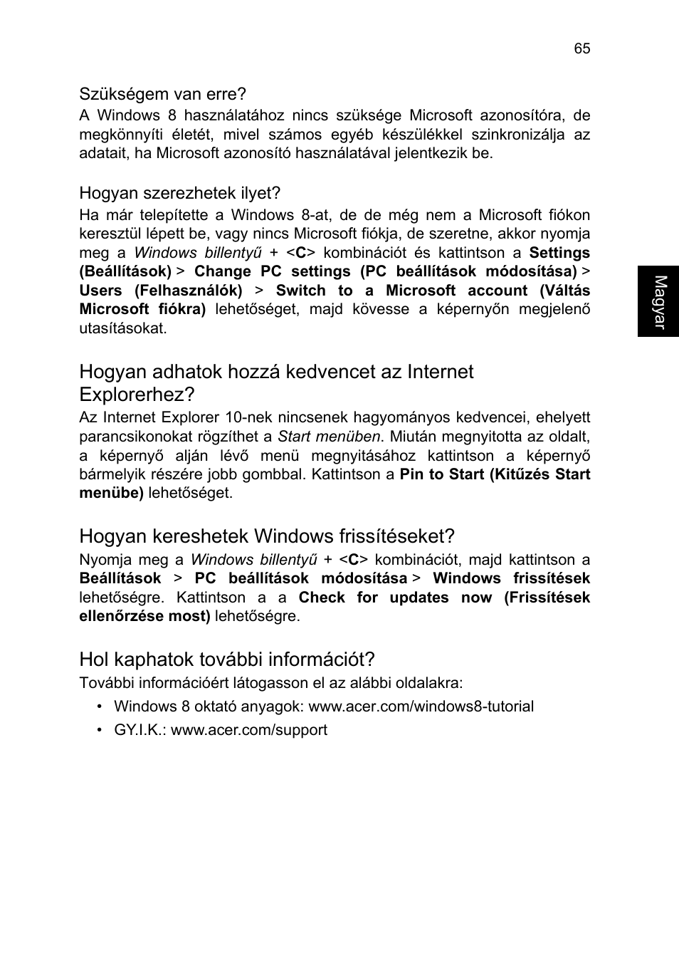 Hogyan kereshetek windows frissítéseket, Hol kaphatok további információt | Acer TravelMate P253-MG User Manual | Page 1287 / 2736