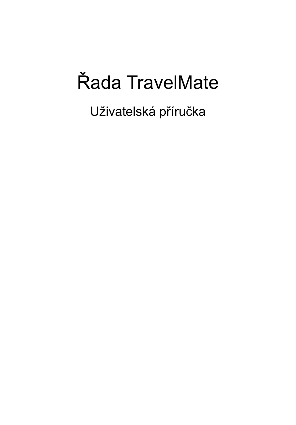 Čeština, Řada travelmate | Acer TravelMate P253-MG User Manual | Page 1295 / 2736