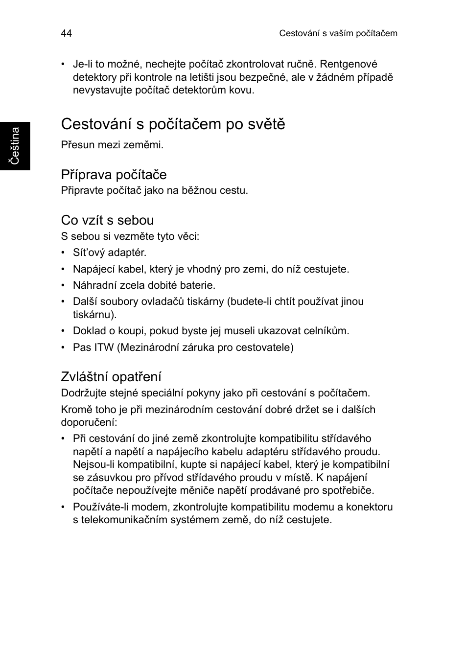 Cestování s počítačem po světě, Příprava počítače, Co vzít s sebou | Zvláštní opatření | Acer TravelMate P253-MG User Manual | Page 1358 / 2736