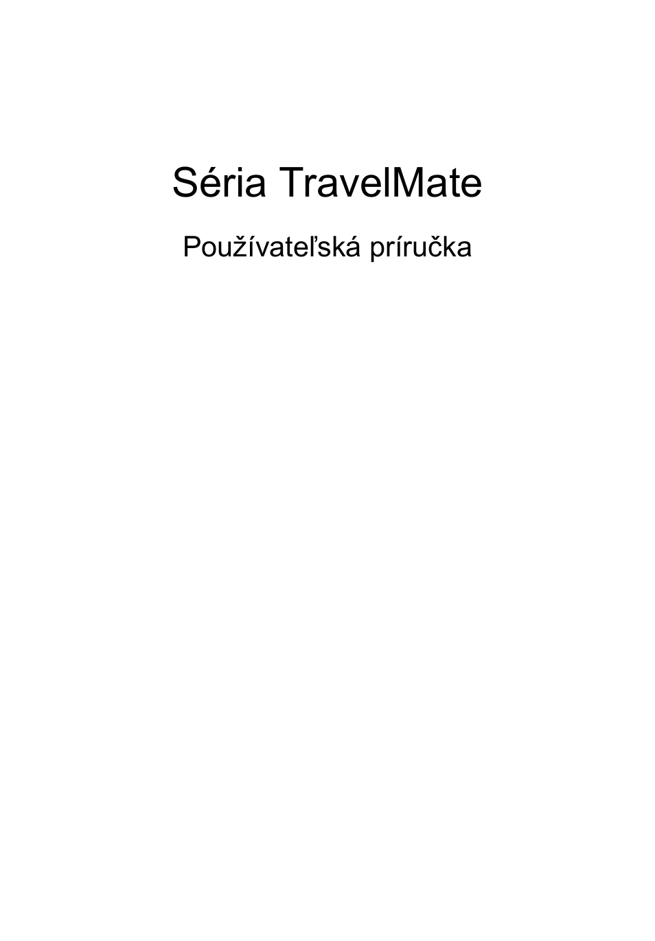 Slovenčina, Séria travelmate | Acer TravelMate P253-MG User Manual | Page 1387 / 2736