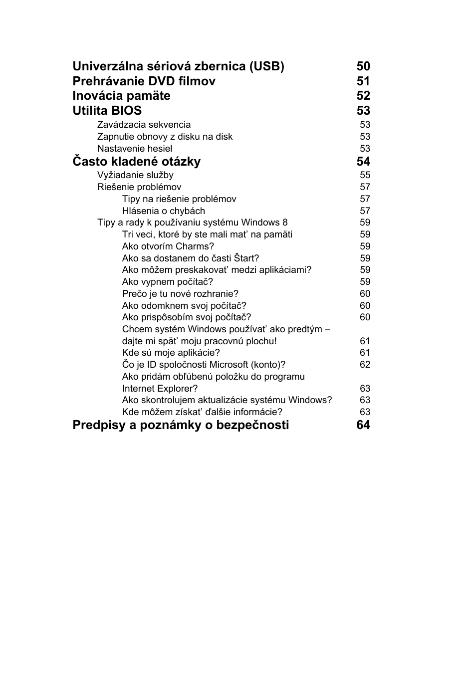 Často kladené otázky 54, Predpisy a poznámky o bezpečnosti 64 | Acer TravelMate P253-MG User Manual | Page 1405 / 2736