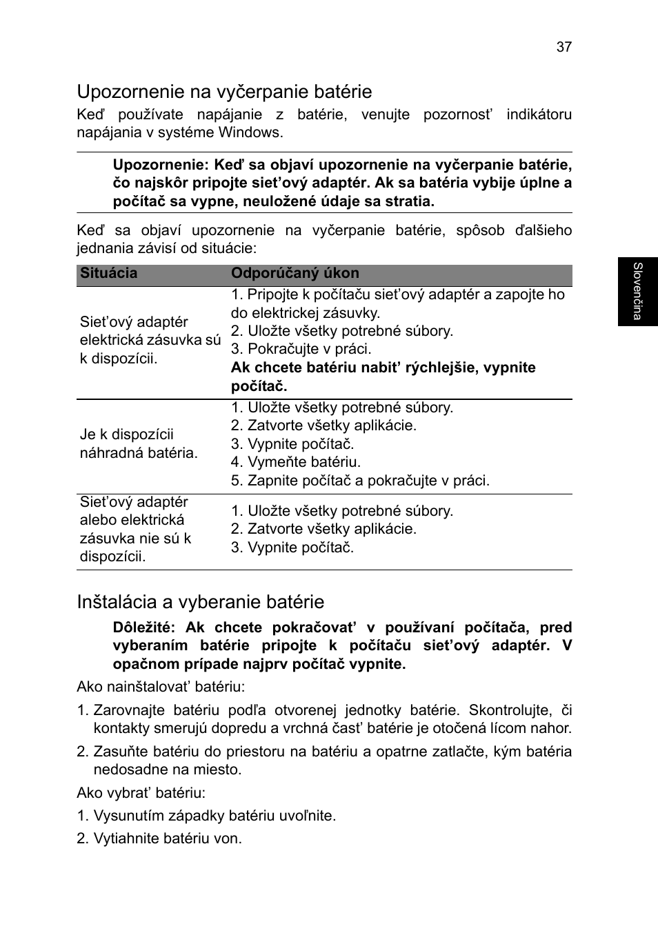 Upozornenie na vyčerpanie batérie, Inštalácia a vyberanie batérie | Acer TravelMate P253-MG User Manual | Page 1443 / 2736