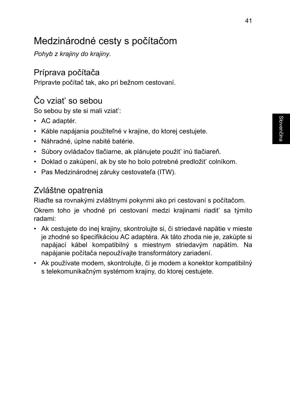 Medzinárodné cesty s počítačom, Príprava počítača, Čo vziat’ so sebou | Zvláštne opatrenia | Acer TravelMate P253-MG User Manual | Page 1447 / 2736