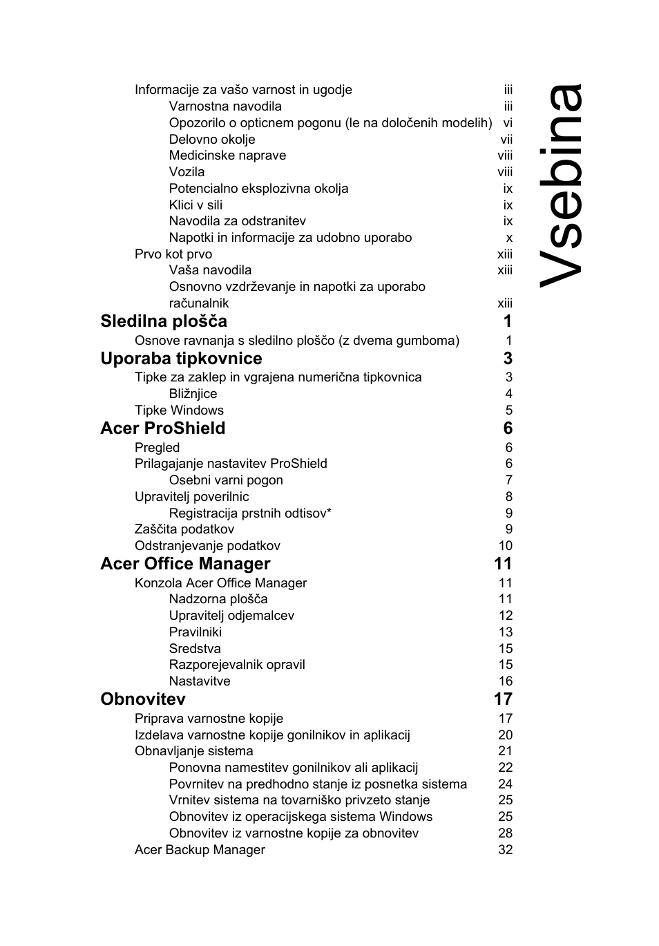 Vsebina, Sledilna plošča 1, Uporaba tipkovnice 3 | Acer proshield 6, Acer office manager 11, Obnovitev 17 | Acer TravelMate P253-MG User Manual | Page 1493 / 2736