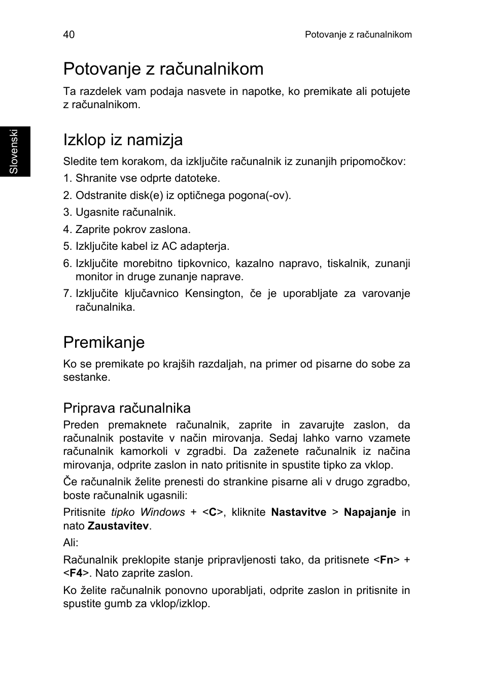 Potovanje z računalnikom, Izklop iz namizja, Premikanje | Priprava računalnika, Potovanje z računalnikom 40 | Acer TravelMate P253-MG User Manual | Page 1536 / 2736