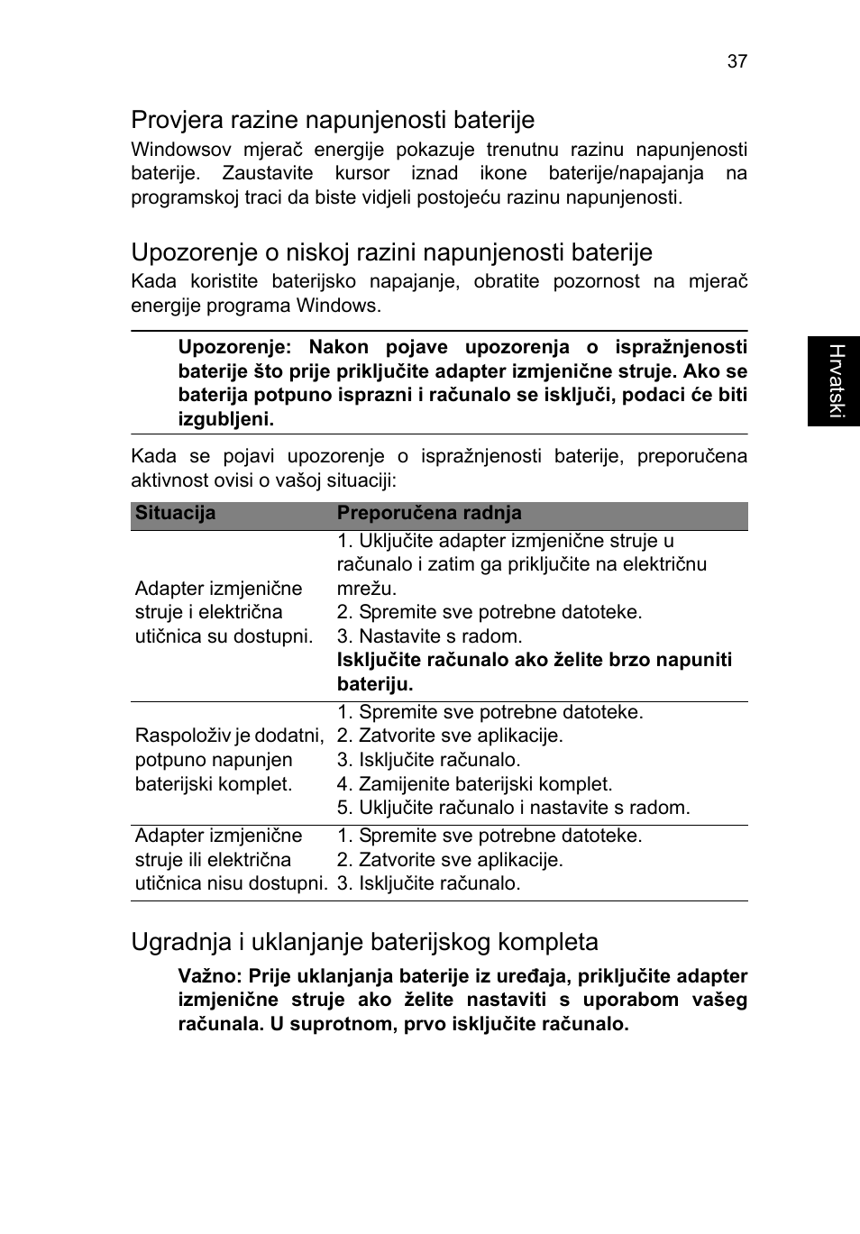 Provjera razine napunjenosti baterije, Upozorenje o niskoj razini napunjenosti baterije, Ugradnja i uklanjanje baterijskog kompleta | Acer TravelMate P253-MG User Manual | Page 1625 / 2736