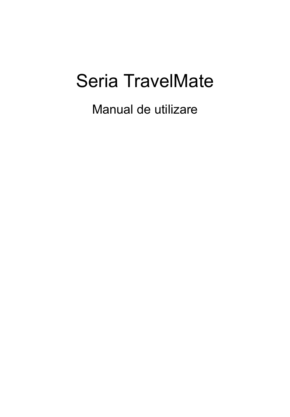 Română, Seria travelmate | Acer TravelMate P253-MG User Manual | Page 1661 / 2736