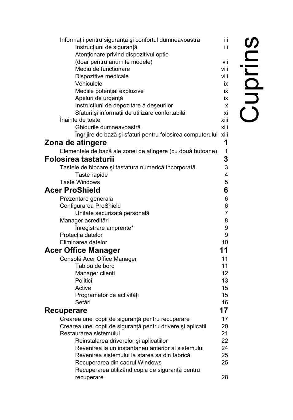 Cuprins, Zona de atingere 1, Folosirea tastaturii 3 | Acer proshield 6, Acer office manager 11, Recuperare 17 | Acer TravelMate P253-MG User Manual | Page 1677 / 2736