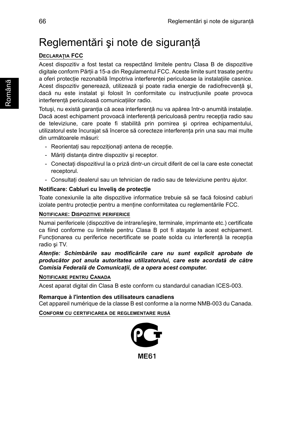 Reglementări şi note de siguranţă, Reglementări şi note de siguranţă 66, Român ă | Acer TravelMate P253-MG User Manual | Page 1746 / 2736