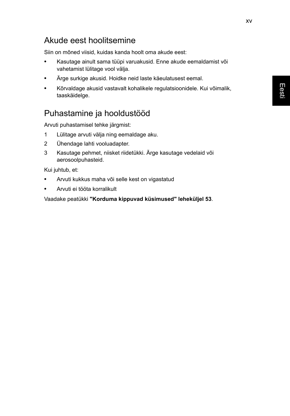 Akude eest hoolitsemine, Puhastamine ja hooldustööd | Acer TravelMate P253-MG User Manual | Page 1859 / 2736