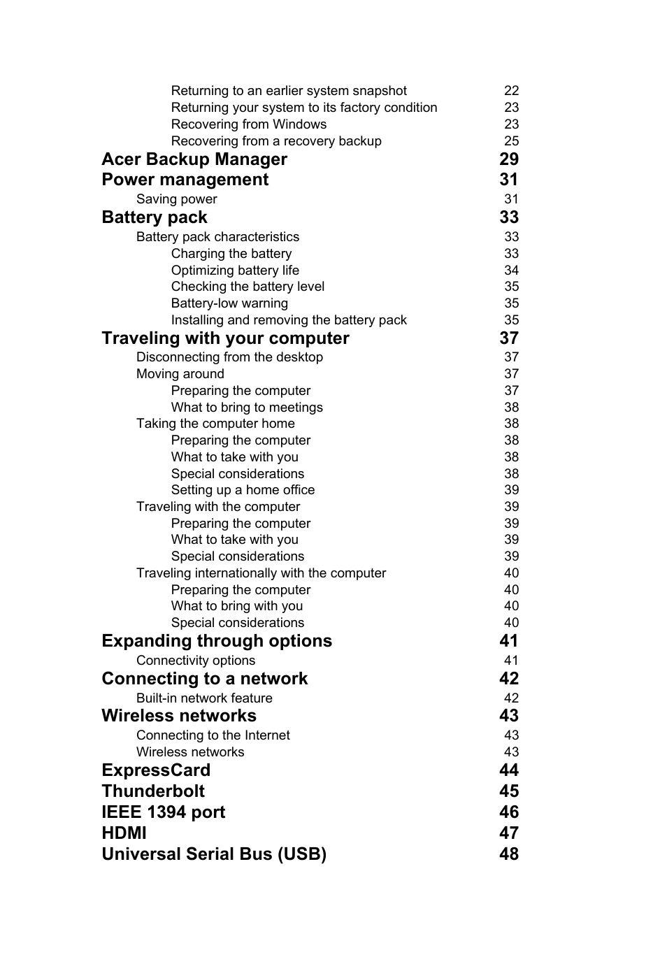 Acer backup manager 29 power management 31, Battery pack 33, Traveling with your computer 37 | Expanding through options 41, Connecting to a network 42, Wireless networks 43 | Acer TravelMate P253-MG User Manual | Page 19 / 2736