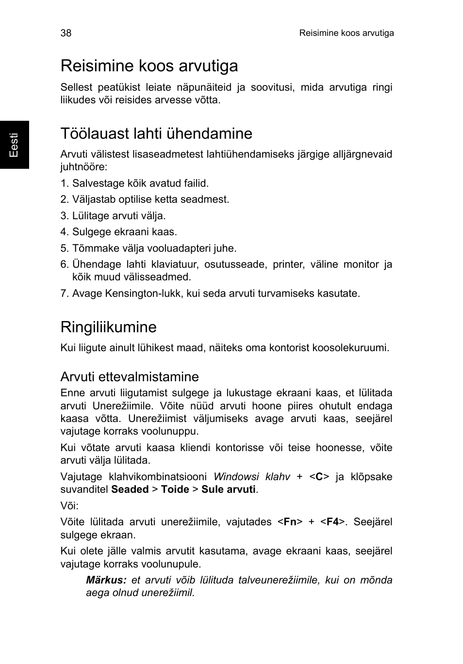 Reisimine koos arvutiga, Töölauast lahti ühendamine, Ringiliikumine | Arvuti ettevalmistamine | Acer TravelMate P253-MG User Manual | Page 1902 / 2736