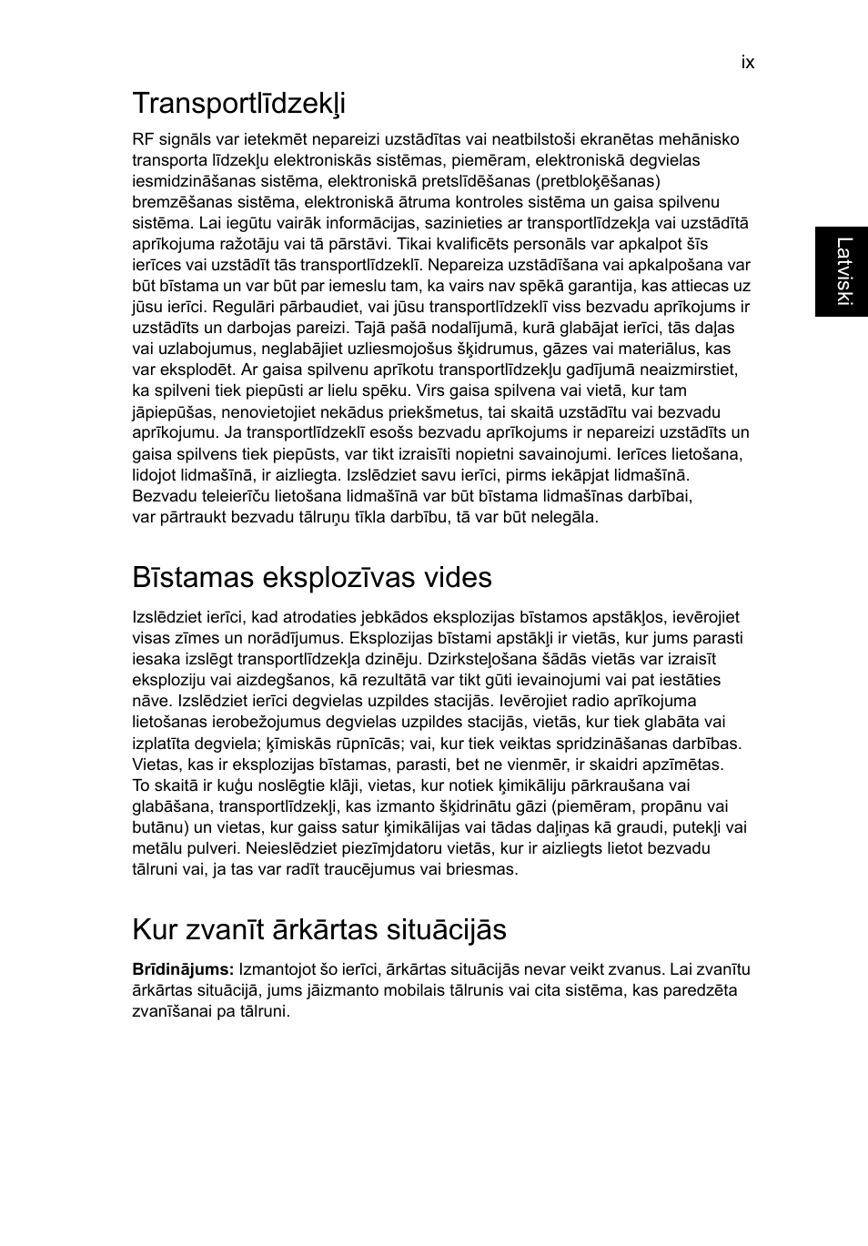 Transportlīdzekļi, Bīstamas eksplozīvas vides, Kur zvanīt ārkārtas situācijās | Acer TravelMate P253-MG User Manual | Page 1941 / 2736