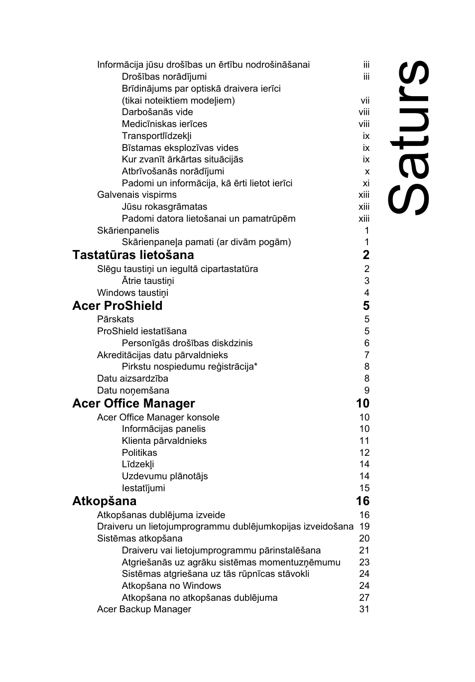 Saturs, Tastatūras lietošana 2, Acer proshield 5 | Acer office manager 10, Atkopšana 16 | Acer TravelMate P253-MG User Manual | Page 1949 / 2736