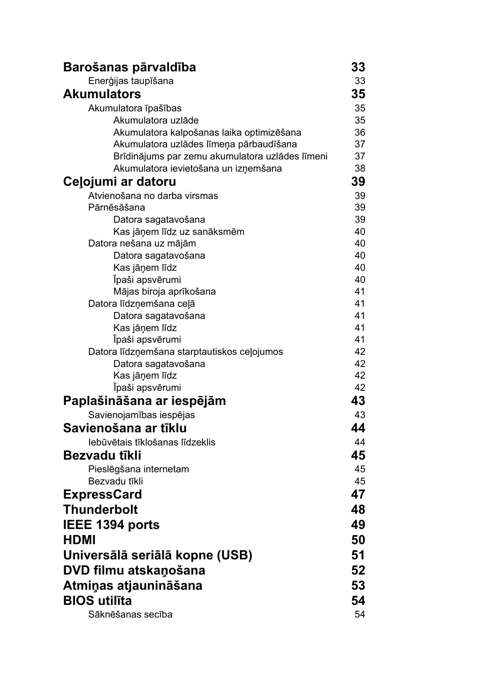 Barošanas pārvaldība 33, Akumulators 35, Ceļojumi ar datoru 39 | Paplašināšana ar iespējām 43, Savienošana ar tīklu 44, Bezvadu tīkli 45 | Acer TravelMate P253-MG User Manual | Page 1950 / 2736