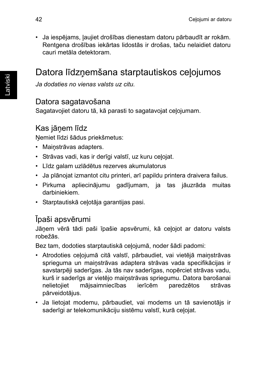 Datora līdzņemšana starptautiskos ceļojumos, Datora sagatavošana, Kas jāņem līdz | Īpaši apsvērumi | Acer TravelMate P253-MG User Manual | Page 1994 / 2736