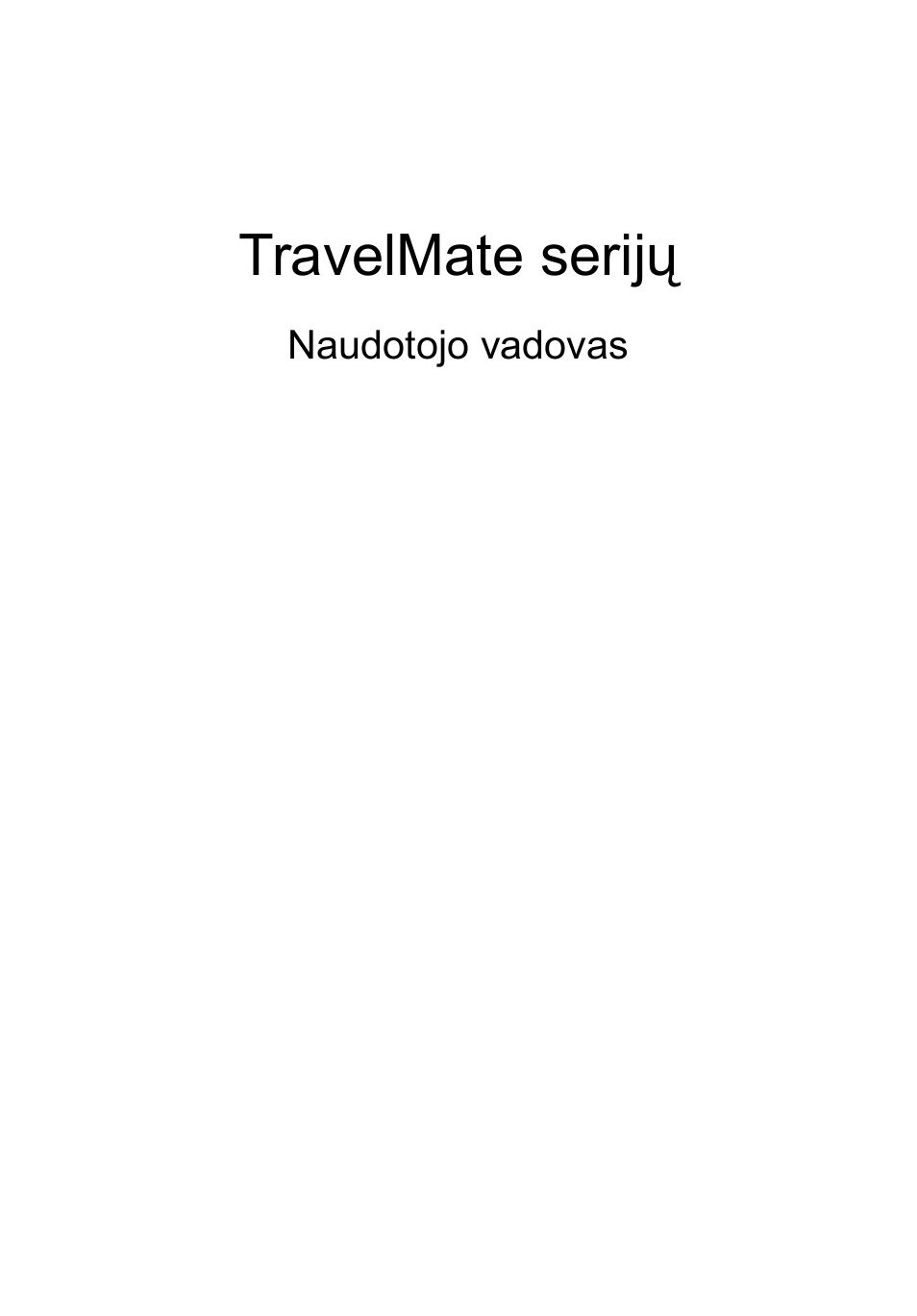 Lietuviškai, Travelmate serijų | Acer TravelMate P253-MG User Manual | Page 2023 / 2736