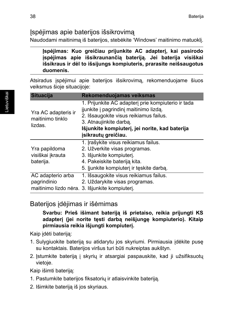 Įspėjimas apie baterijos išsikrovimą, Baterijos įdėjimas ir išėmimas | Acer TravelMate P253-MG User Manual | Page 2080 / 2736