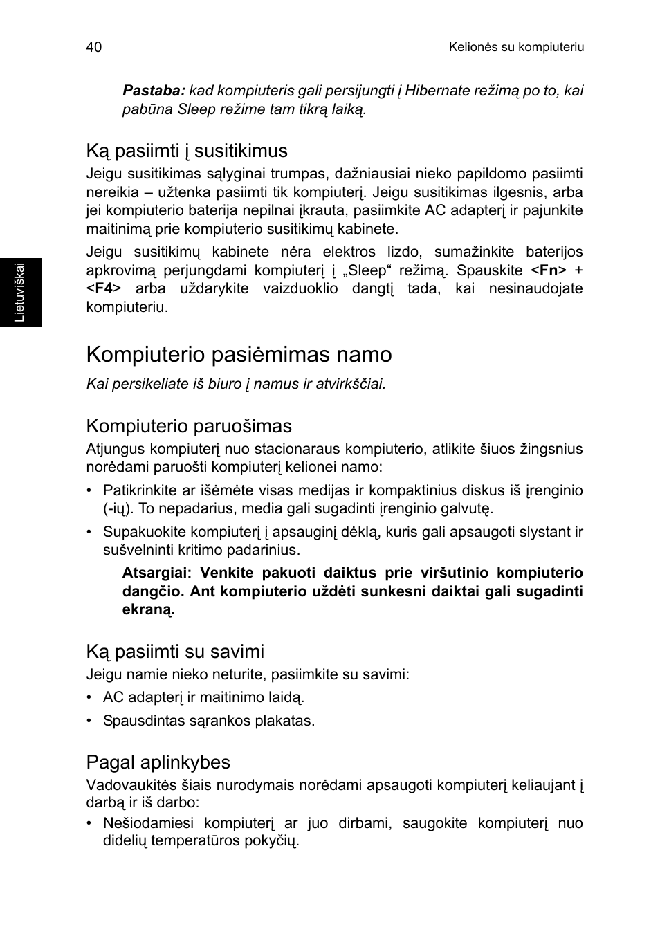 Ką pasiimti į susitikimus, Kompiuterio pasiėmimas namo, Kompiuterio paruošimas | Ką pasiimti su savimi, Pagal aplinkybes | Acer TravelMate P253-MG User Manual | Page 2082 / 2736